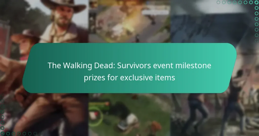 The Walking Dead: Survivors event milestone prizes for exclusive items