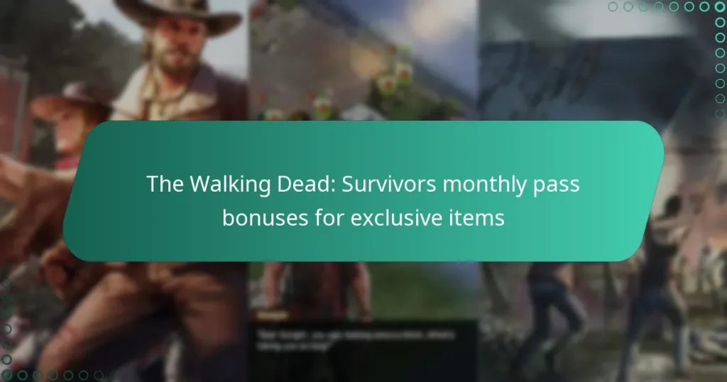 The Walking Dead: Survivors monthly pass bonuses for exclusive items