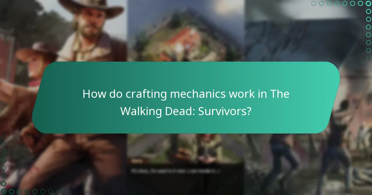 How do crafting mechanics work in The Walking Dead: Survivors?
